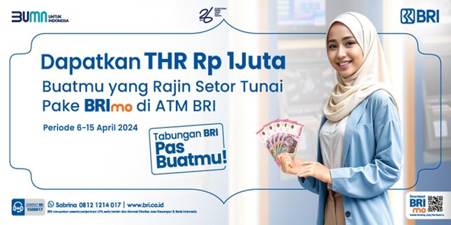 Get IDR 1 Million THR, Simply Deposit Cash Regularly Using BRImo at BRI ATMs