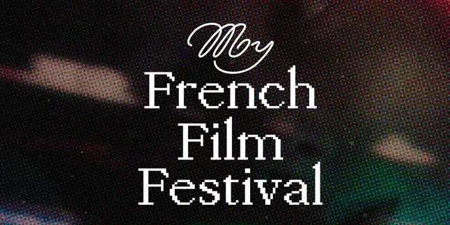 Deretan Film Pilihan My French Film Festival Siap Memikat Penonton