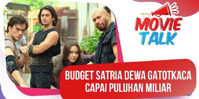 Reported by International Media, Unveiled the Fantastic Budget of the Film 'SATRIA DEWA GATOTKACA'