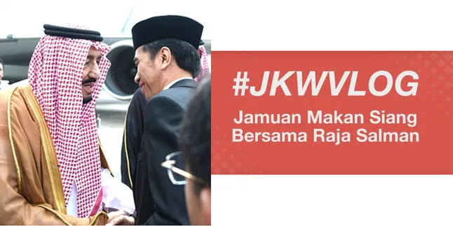 Dikunjungi Raja Salman, Presiden Tak Lupa Eksis Nge-VLOG Bareng