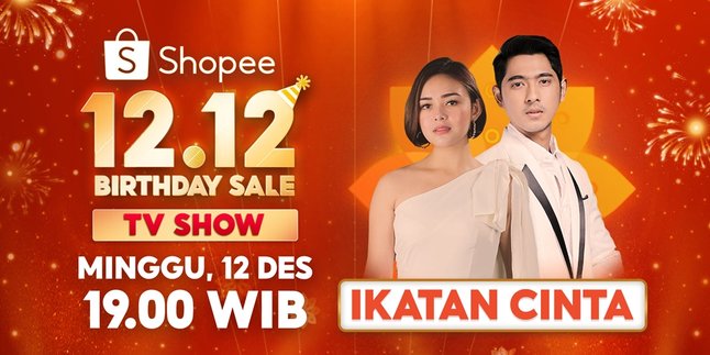 Brightened by Al & Andin 'Ikatan Cinta', Shopee 12.12 Birthday Sale TV Show Presents Many Surprises