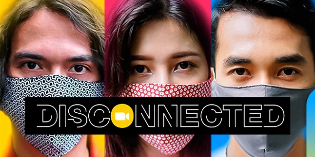 'Disconnected', Original Series yang Diadaptasi dari Kisah Perjuangan Bertahan Hidup di Tengah Pandemi