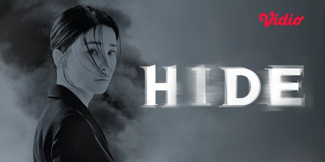 Latest Korean Drama 'HIDE Exclusive Show on Vidio', Revealing the Secret of a Loved One who Disappeared