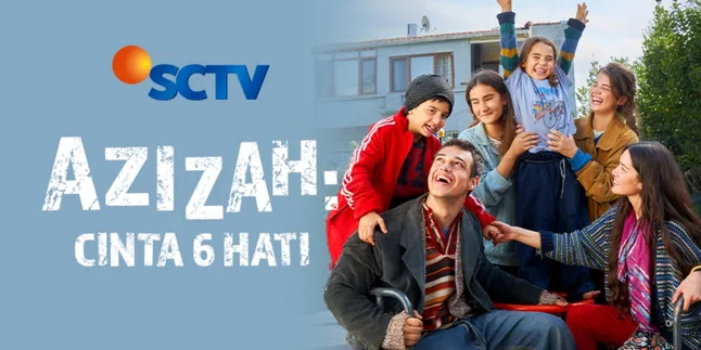 Drama Turki Terbaru Azizah: Cinta 6 Hati Segera Hadir di SCTV