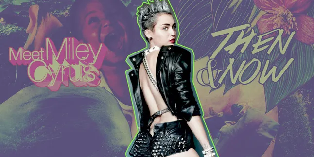 Dulu dan Kini, Yuk Lihat Perubahan Miley Cyrus Lebih Dekat!