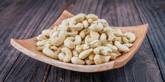 Enak dan Berkhasiat Ini 7 Manfaat Kacang Mete untuk Kesehatan, Sehatkan Mata - Kulit
