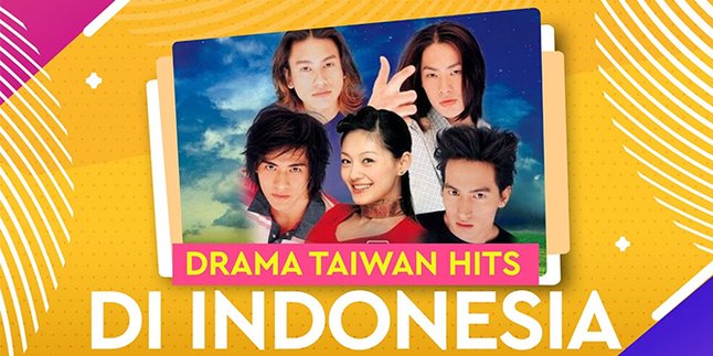 Six Taiwanese Dramas that were Hits in Indonesia