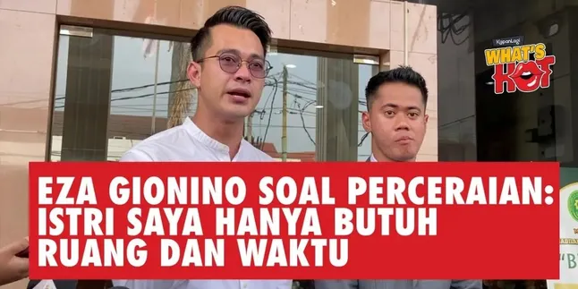 EZA GIONINO SPEAK UP SOAL PERCERAIAN: Dia Mungkin Terlihat Kuat Dari Luar, Tapi...
