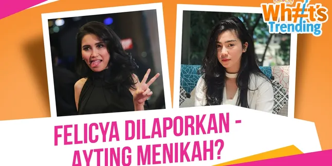 Felicya Angelista Dipolisikan - Ayu Ting Ting Menikah?