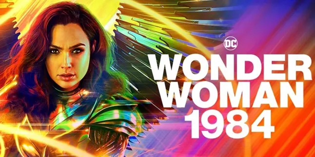 Film WONDER WOMAN 1984 Sudah Bisa Disaksikan di Rumah