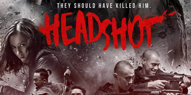 Gahar! Ini Poster Baru 'HEADSHOT' Sebelum Keliling Festival