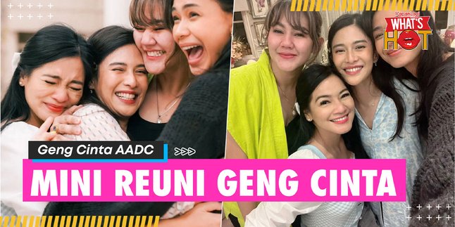 AADC Love Gang Reunion on Dian Sastro's 42nd Birthday, Titi Kamal Cries