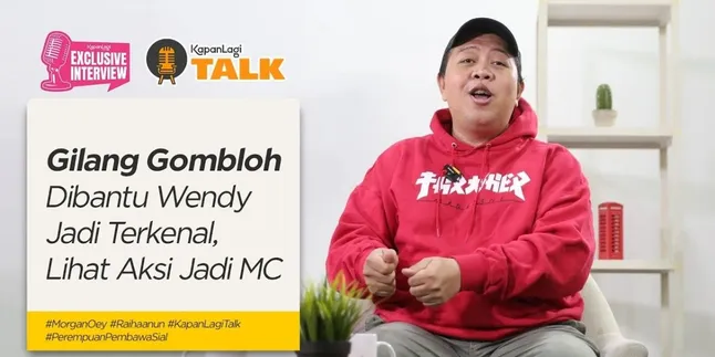 Gilang Gombloh: Ngobrol Sama Temen Dari TK, Dibongkar Semua Dah