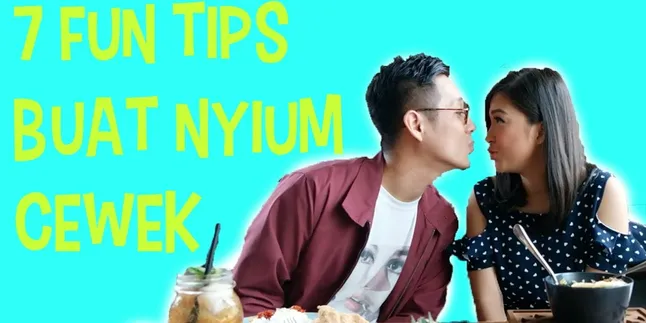 Gokil! 7 Tips Lucu Buat Cium Cewek Ala Junior Liem - Putri Titian Gokil! 7 Tips Lucu Buat Cium Cewek Ala Junior Liem - Putri Titian
