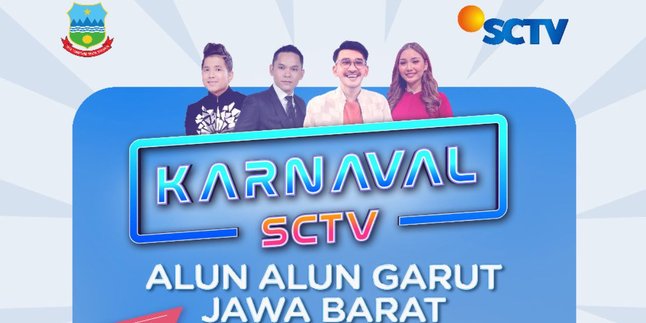 Hadirkan Sederet Bintang, KARNAVAL SCTV 2023 Hadir di Garut! Jadi Kota Penutup Kemeriahan Acara