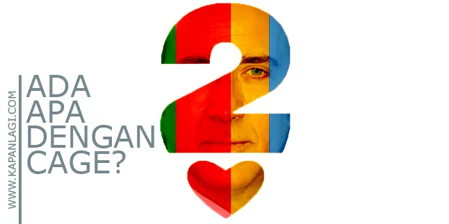 Hal-Hal Yang Akan Terjadi Jika Nicolas Cage Jadi Rangga 'AADC 2' Hal-Hal Yang Akan Terjadi Jika Nicolas Cage Jadi Rangga 'AADC 2'
