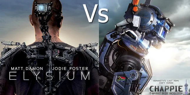 Head to Head: 'CHAPPIE' Vs 'ELYSIUM', Siapa Yang Lebih Unggul? Head to Head: 'CHAPPIE' Vs 'ELYSIUM', Siapa Yang Lebih Unggul?