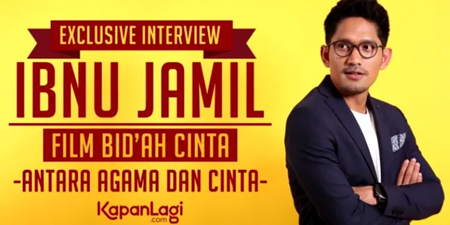 Ibnu Jamil: Tonton Dulu 'BIDAH CINTA', Baru Judge Kemudian