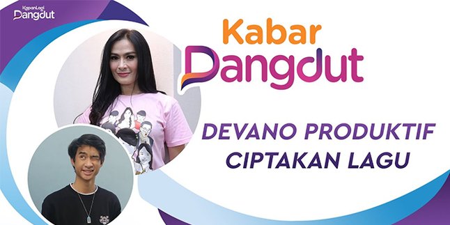 Iis Dahlia Proud of Devano Danendra's Increasing Productivity in Creating Songs