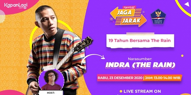 Indra Prasta Will Share Stories About 19 Years with The Rain on KapanLagi Jaga Jarak