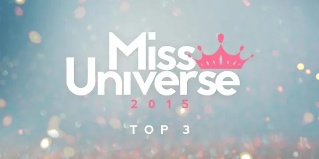 Inilah Daftar 3 Besar Miss Universe 2015, Siapa Jagoanmu? Inilah Daftar 3 Besar Miss Universe 2015, Siapa Jagoanmu?