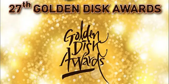 Inilah Pemenang Golden Disk Awards ke-27 Inilah Pemenang Golden Disk Awards ke-27