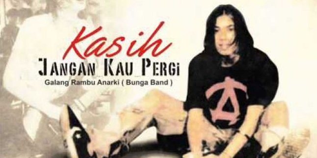 Inilah Pesan Terakhir Galang Rambu Anarki Untuk Bunga Band