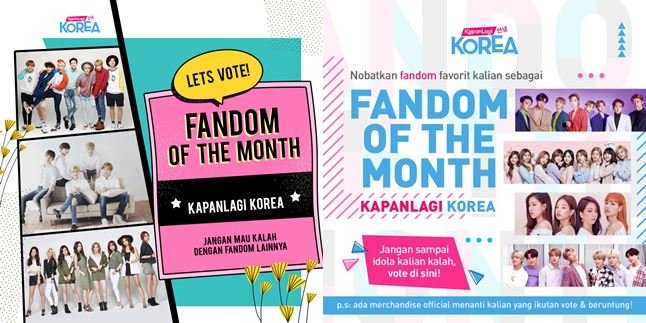 Don't Forget to Vote for Fandom of The Month and Win Official K-Pop Merchandise from KapanLagi Korea