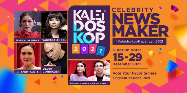 KALEIDOSCOPE 2021 - Indonesian Newsmaker Celebrities, These 6 Figures Are the Most Talked About Throughout the Year