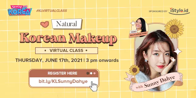KapanLagi Korea VIRTUAL CLASS - KOREAN MAKEUP LOOK TUTORIAL with SUNNY DAHYE - How To Zoom