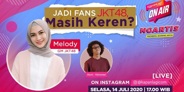 KapanLagi On Air, Hanging Out with Melody JKT48