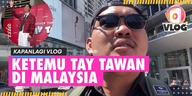 KAPANLAGI VLOG | Meeting Tay Tawan Vihokratana in Kuala Lumpur, Turns Out...