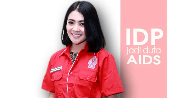 Karena Peduli Pada Anak Muda, IDP Jadi Duta AIDS