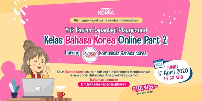 Kelas Online Bahasa Korea Gratis Bareng KapanLagi Korea Balik Lagi, Bawa Pulang Giveaway Menariknya!