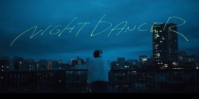 Lirik ‘Night Dancer’, Lagu imase yang Ditonton 170 Juta Kali di TikTok Lirik ‘Night Dancer’, Lagu imase yang Ditonton 170 Juta Kali di TikTok