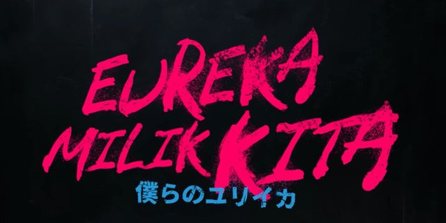 Lirik Lagu ‘Eureka Milik Kita’ - JKT48, Eureka Kita Sudah Ditemukan