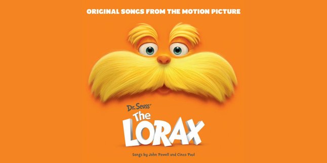 Lirik Lagu ‘Let It Grow’ - The Lorax Singers, OST Film Animasi THE LORAX