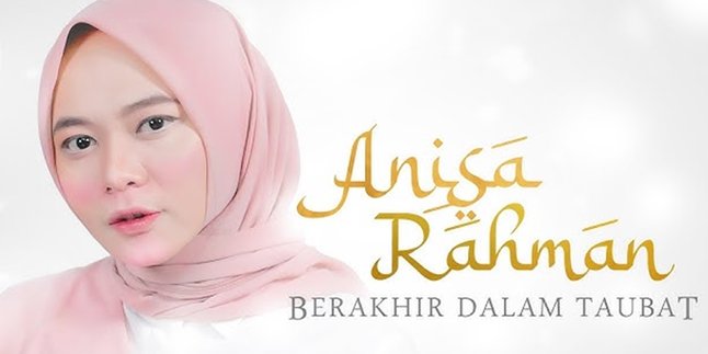 Lirik Lagu 'Berakhir Dalam Taubat' - Anisa Rahman: Perjalanan Menuju Penyesalan dan Harapan