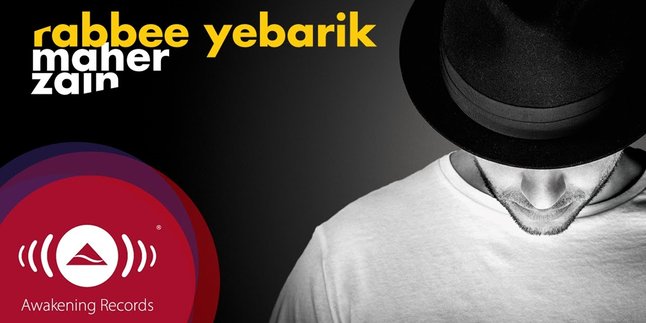 Lirik Lagu Maher Zain - Rabbee Yebarik: Doa dan Harapan Menyentuh Hati Lengkap dengan Terjemahannya