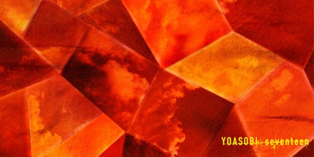 Lirik Lagu 'Seventeen' - YOASOBI, Lagu Terakhir Koleksi Novel Hajimete No