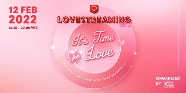 Lovestreaming Kembali Hadir Tanggal 12 Februari 2022, Siapkan Dirimu Untuk Event Penuh Cinta Lovestreaming Kembali Hadir Tanggal 12 Februari 2022, Siapkan Dirimu Untuk Event Penuh Cinta