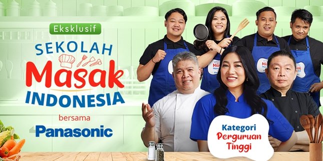 Masuki Episode ke-2, 'SEKOLAH MASAK INDONESIA' Makin Seru dengan Kehadiran Peserta dari Perguruan Tinggi