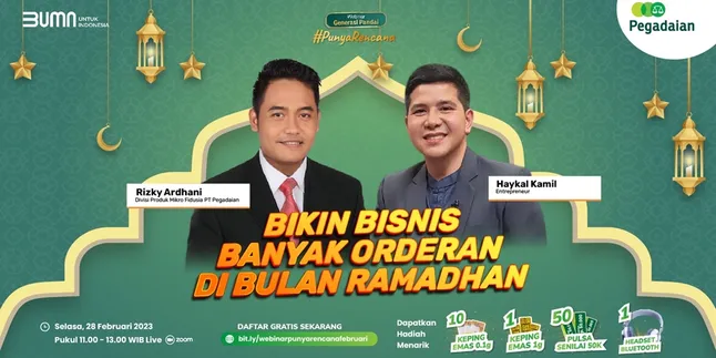 Mau Bikin Bisnis Banyak Orderan Selama Ramadan? Haykal Kamil Bagikan Kiatnya di Webinar Generasi Pandai Pegadaian