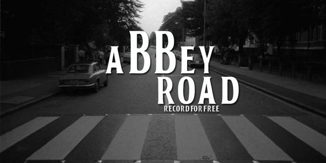 Mau Rekaman Gratis di Abbey Road? Simak Ini Dulu