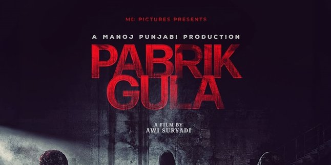 MD Entertainment Releases Poster for the Film 'PABRIK GULA', Instantly Becomes the Spotlight