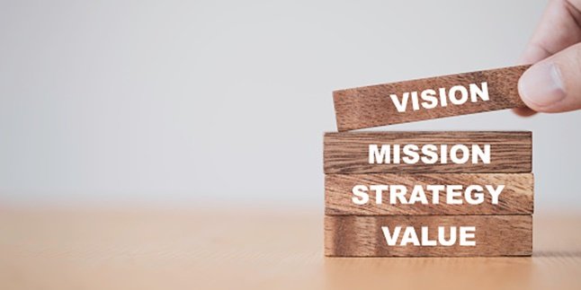 Understanding the Meaning of Vision and Mission, Don't Get Confused, Know the Differences - Functions