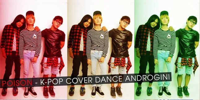 Mengenal Lebih Dekat Poison, Cover Dance Dengan Imej Androgini