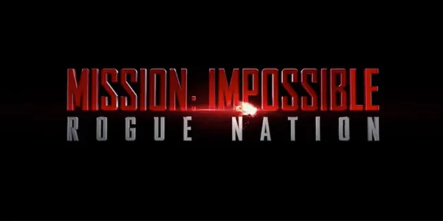 'MISSION: IMPOSSIBLE 5' Rilis Teaser Trailer, Keren dan Eksplosif 'MISSION: IMPOSSIBLE 5' Rilis Teaser Trailer, Keren dan Eksplosif