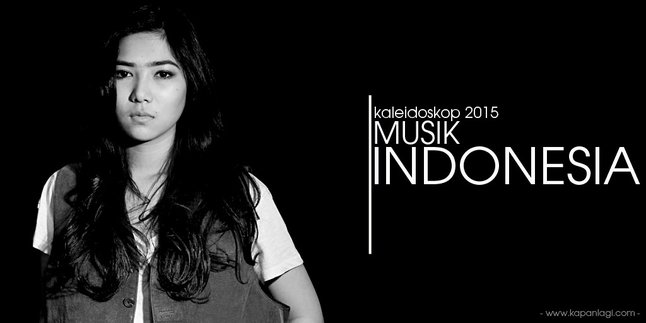 Momen Paling Hits di Dunia Musik Indonesia Selama Tahun 2015