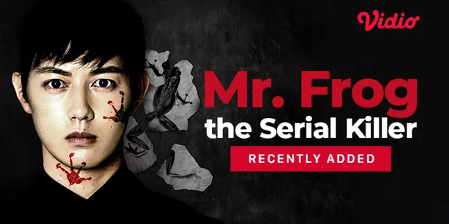 MR. FROG THE SERIAL KILLER DI VIDIO: FILM JEPANG TENTANG PEMBUNUH PSIKOPAT YANG MENGHANTUI KOTA